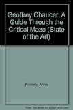 Geoffrey Chaucer : a guide through the critical maze