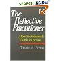 The Reflective Practitioner: How Professionals Think In Action