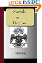 MORALS and DOGMA of the Ancient and Accepted Scottish Rite of Freemasonry