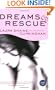 Dreams of Rescue: A Novel
