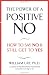 The Power of a Positive No
