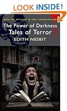 The Power of Darkness: Tales of Terror (Wordsworth Mystery & Supernatural) (Tales of Mystery & the Supernatural)