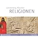 Gerstenbergs Klassiker Religionen I/CD: Glaubenslehre von Abraham bis Zarathustra