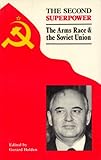 The second superpower : the arms race & the Soviet Union