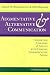 Augmentative & Alternative Communication: Supporting Children & Adults with Complex Communication Needs [AUGMENTATIVE & ALTERNATIVE -3E]