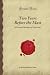 Two Years Before the Mast: A Personal Narrative of Life at Sea (Forgotten Books)