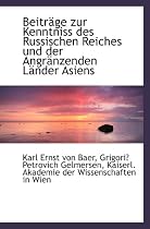 Beiträge zur Kenntniss des Russischen Reiches und der Angränzenden Länder Asiens