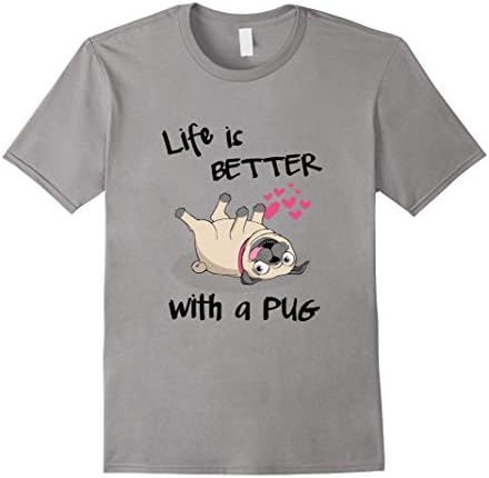 Men's Life Is Better With a Pug funny t-shirt Large Slate