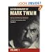 Autobiography of Mark Twain, Volume 1: The Complete and Authoritative Edition