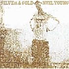 Silver and Gold by  Neil Young 