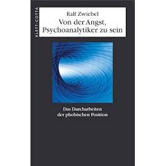 Von der Angst, Psychoanalytiker zu sein: Das Durcharbeiten der phobischen Position