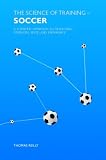 The Science of Training - Soccer