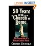 Fifty (50) Years in the Church of Rome