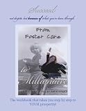 From Foster Care to Millionaire Workbook