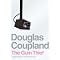 The order I read Douglas  Couplands books