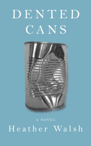 Dented Cans by Heather Walsh