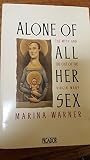 Alone of all her sex : the myth and cult of the Virgin Mary