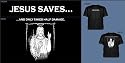 Jesus Saves T-Shirt