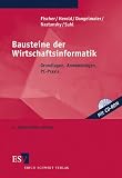 Bild zu: Bausteine der Wirtschaftsinformatik. Grundlagen, Anwendungen, PC-Praxis