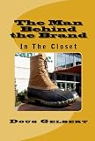 The Man Behind The Brand - In The Closet