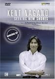 Kent Nagano: Seeking New Shores