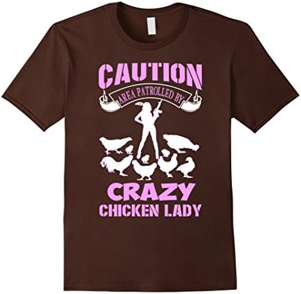 Men's Caution Area Patrolled By Crazy Chicken Lady Tshirt Medium Brown