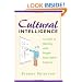 Cultural Intelligence: A Guide to Working with People from Other Cultures