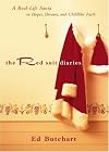 Red Suit Diaries, The: A Real-Life Santa on Hopes, Dreams, and Childlike Faith