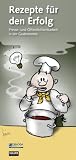  : Rezepte für den Erfolg. Presse- und Öffentlichkeitsarbeit in der Gastronomie