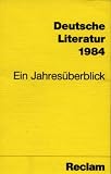 Produkt-Bild: Deutsche Literatur 1984. Ein Jahres&uuml;berblick.