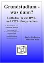Grundstudium, was dann? Leitfaden für das BWL- und VWL-Hauptstudium