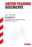 Abitur Training Geschichte - F&uuml;r alle Bundesl&auml;nder au&szlig;er Bayern / Baden-W&uuml;rttemberg - Hans-Karl Biedert, Wolf-R&uuml;diger Gr&ouml;&szlig;l, Harald M&uuml;ller