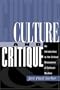 Culture And Critique: An Introduction To The Critical Discourses Of Cultural Studies