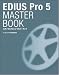 EDIUS Pro 5 MASTER BOOK