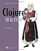 Clojure in Action