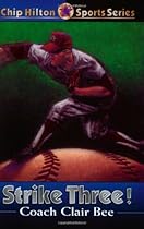 Strike Three! (Chip Hilton Sports) Strike Three! (Chip Hilton Sports)