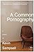 A Common Pornography
