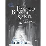 Franco Biondi Santi. Ediz. inglesedi Kerin O'Keefe