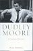 Dudley Moore: An Intimate Portrait