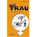 Die Frau - Aufzucht, Haltung, Pflege