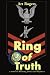 Ring of Truth: A Novel of Military Justice and Injustice