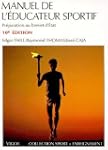 Manuel de l'�ducateur sportif : Pr�pa...
