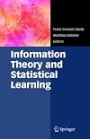 Information Theory and Statistical Learning
