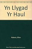 Yn llygad yr haul : atgofion am Gefn Brith a'r cyffiniau yn Uwchaled