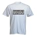 Every once in a while, I like to look up into the sky and smile for a satellite photo - Funny Printed T-Shirt [BLK4647]