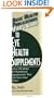 User's Guide to Eye Health Supplements: Learn All About the Nutritional Supplements That Can Save Your Vision (Basic Health Publications User's Guide)