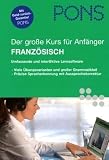 PONS Der gro&szlig;e Sprachkurs f&uuml;r Anf&auml;nger Franz&ouml;sisch