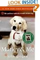 Marley & Me: Life and Love with the World's Worst Dog