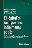 L'Hôpital's analyse des infiniments petits : an annotated translation with source material by Johann Bernoulli