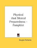 Physical And Mental Preparedness - Pamphlet